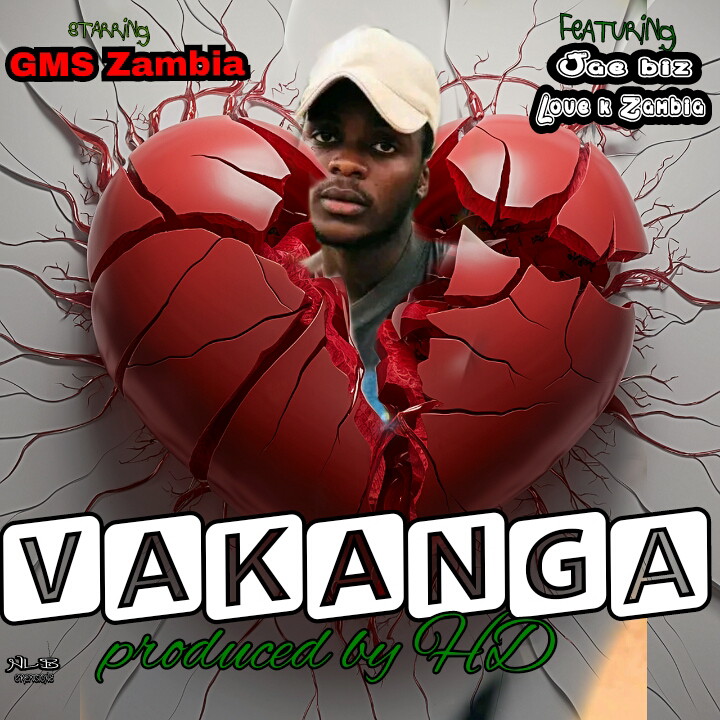 Vakanga - GMS Zambia ft Jae Biz & Love k Zambia